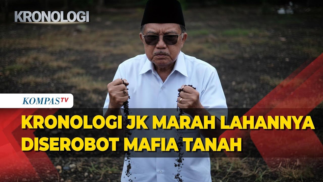 Kronologi Jusuf Kalla Geram Akibat Sengketa Lahan, Diduga Dicaplok Mafia Tanah