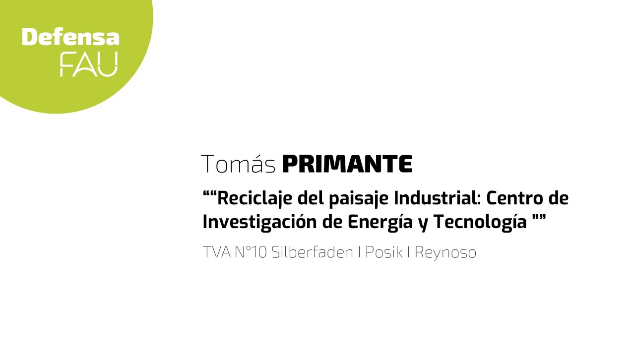Defensa de PFC Tomás Primante . TVA N10. FAU UNLP