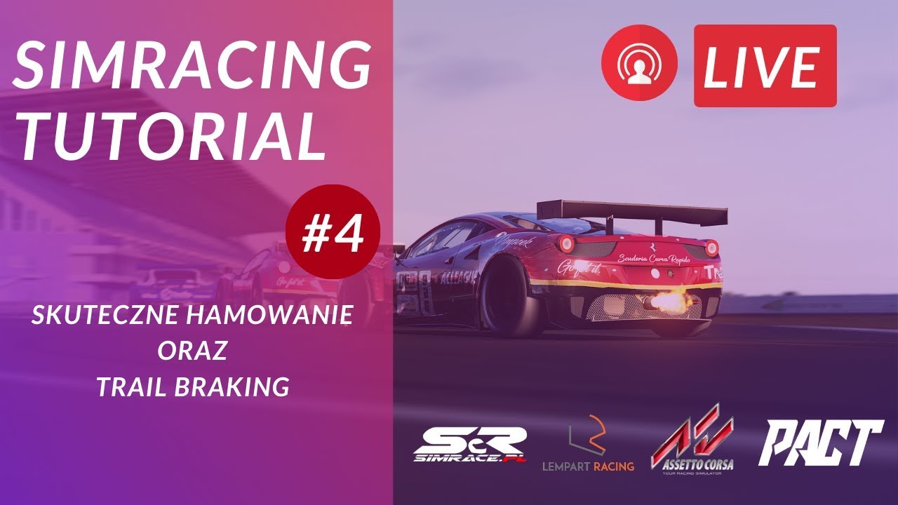 Skuteczne hamowanie & Trail Braking – Szkolenie on-line z Damianem Lempartem SIMRACE.PL #4