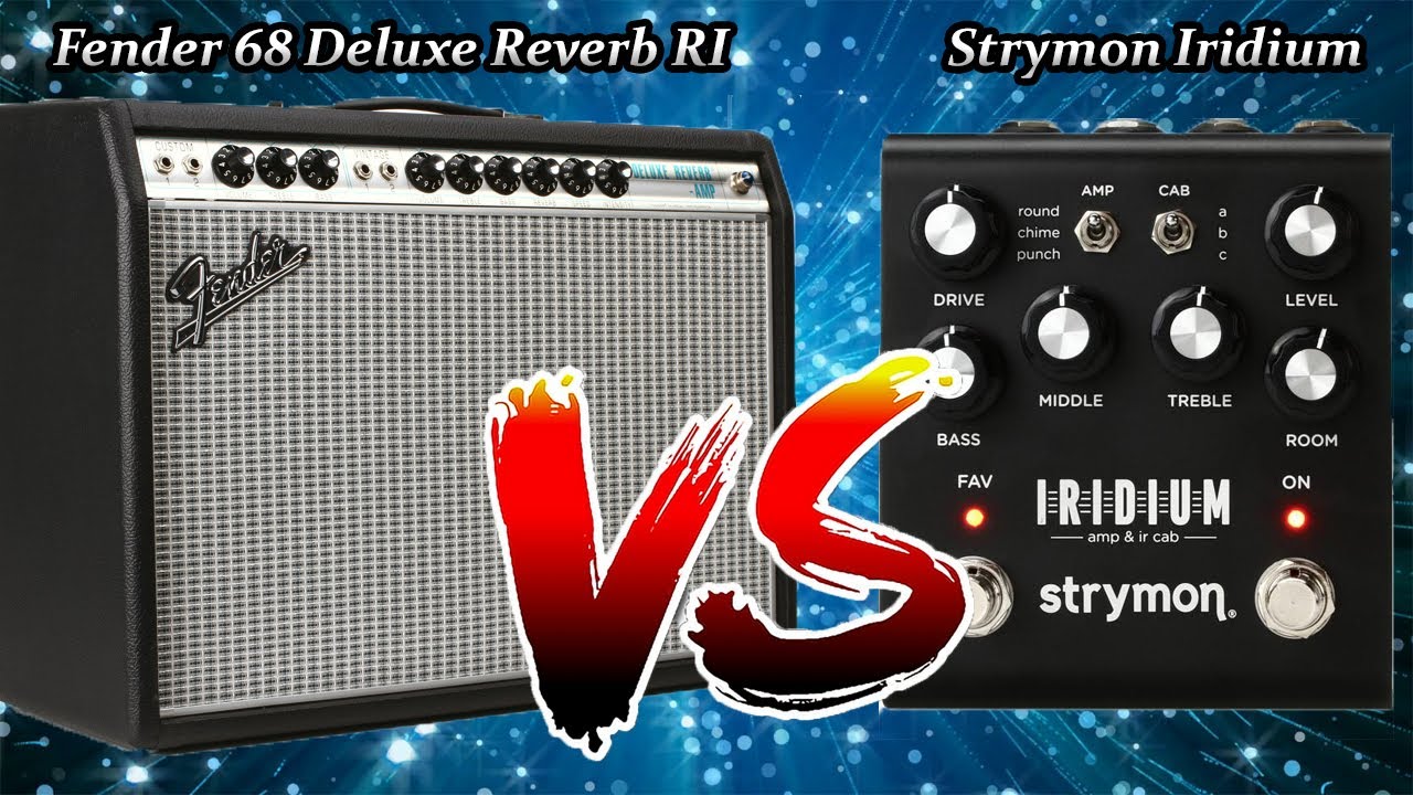 Strymon Iridium vs Fender Deluxe Reverb