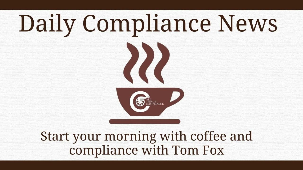Daily Compliance News - April 24, 2023 - The Extradition Edition