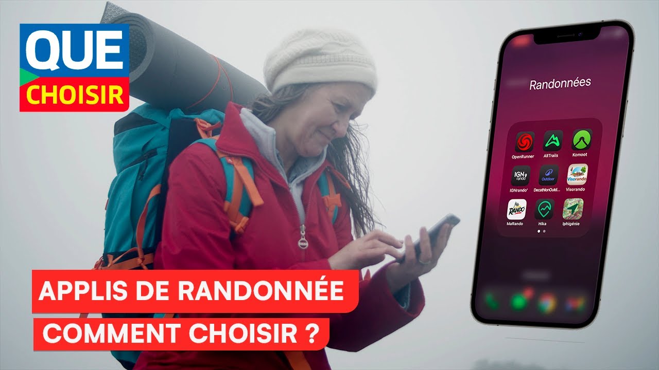 Randonnée : comment choisir la bonne application mobile I UFC Que Choisir