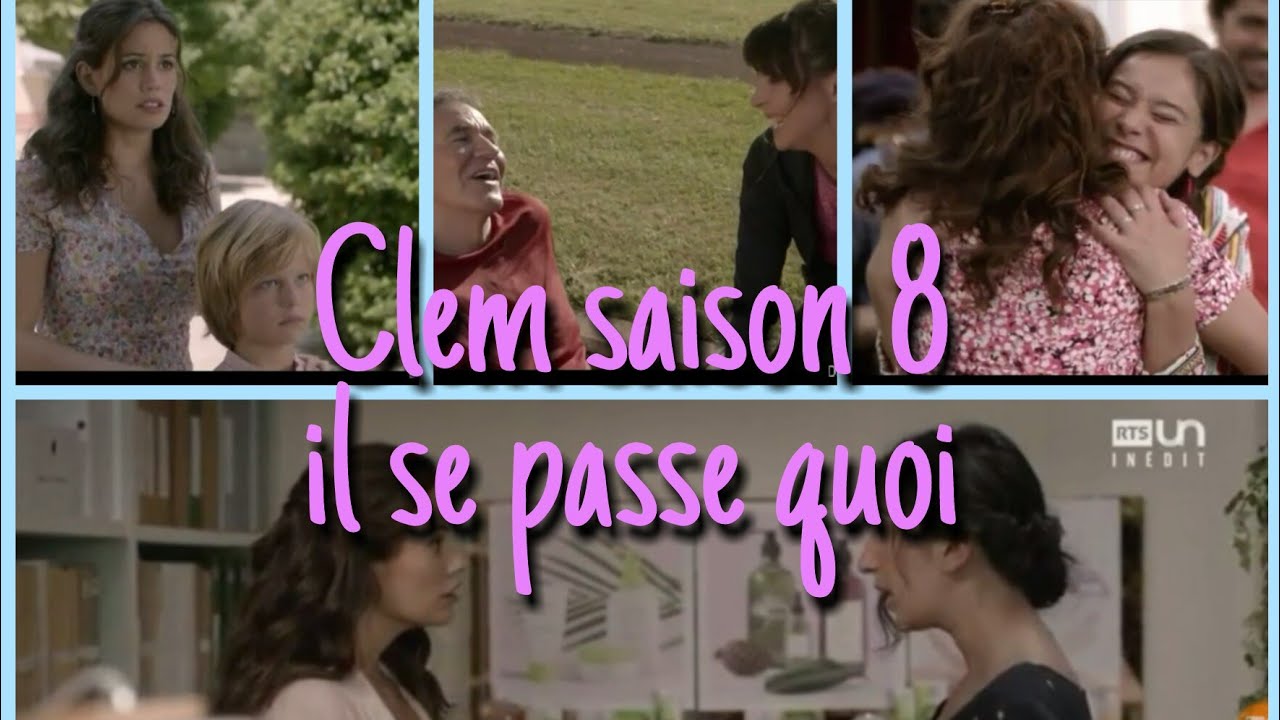 Clem saison 8 ( alors il se passe quoi ?)