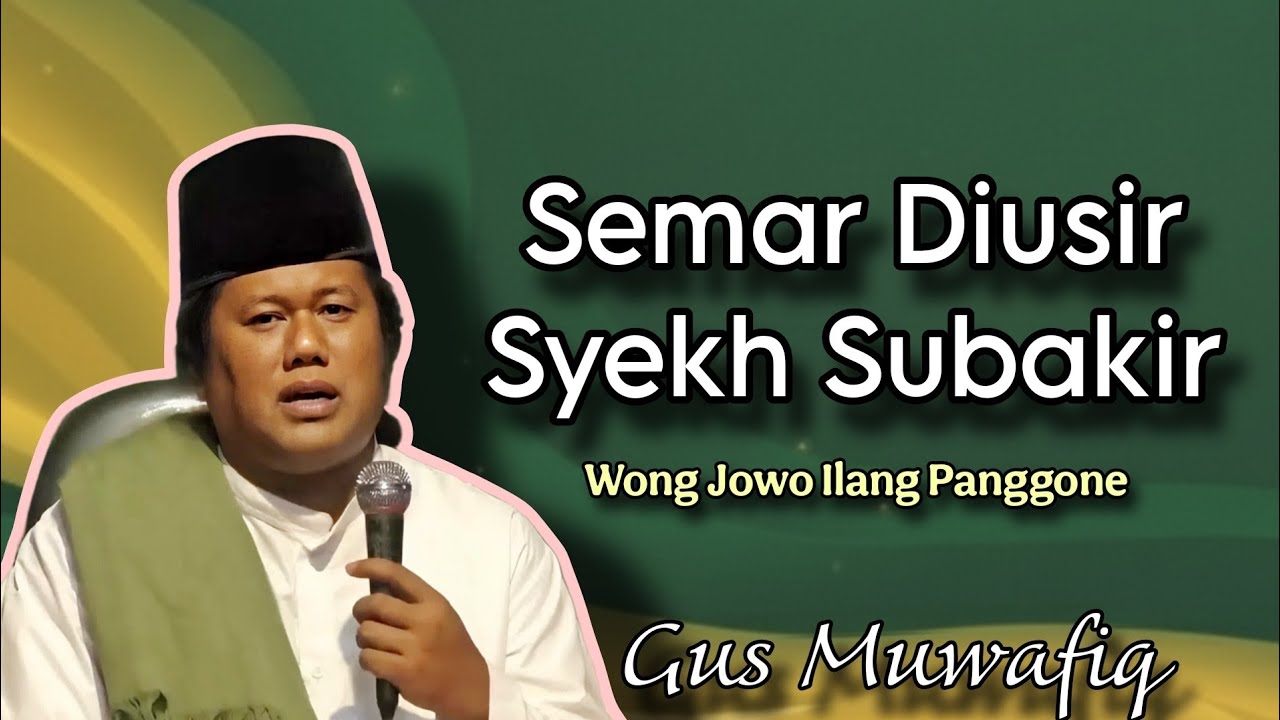 Semar Diusir Syekh Subakir - Ngaji Gus Muwafiq terbaru