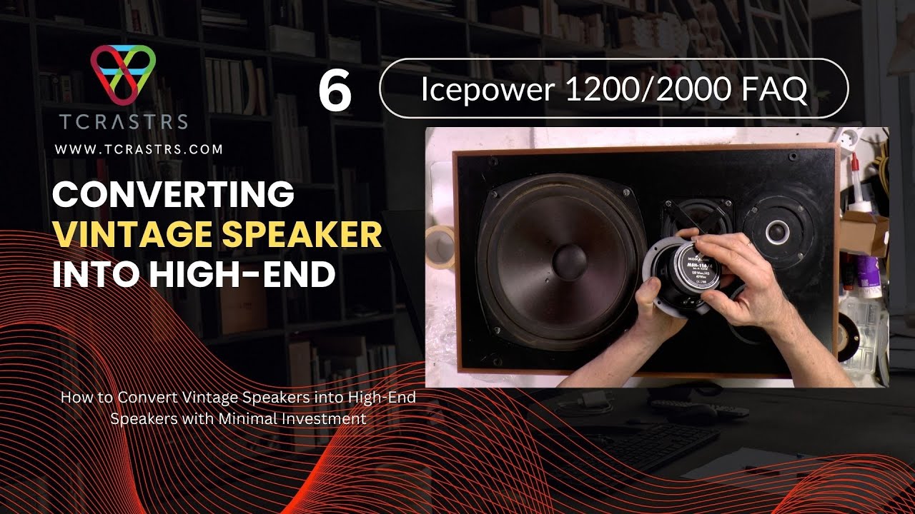 ICEpower 1200 FAQ Transforming Vintage Speakers into High-End Audio Equipment: A Step-by-Step Guide