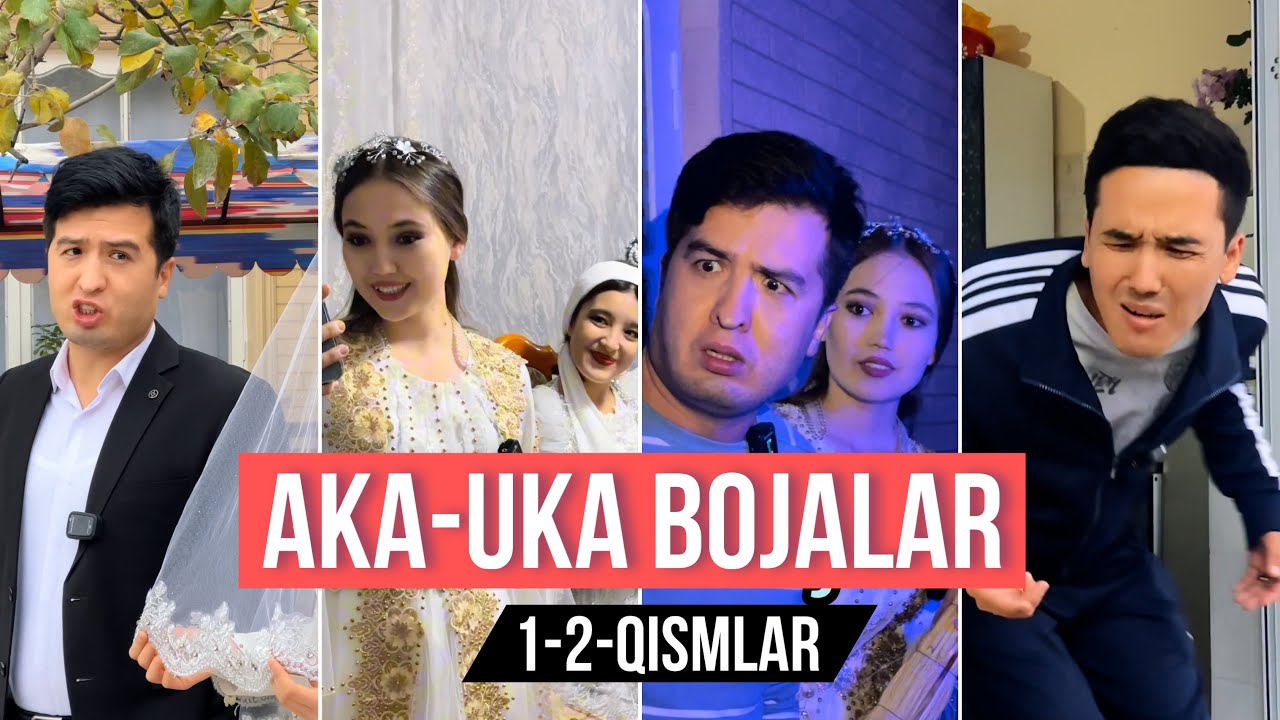 AKA-UKA BOJALAR 😎 | 1-2-QISMLAR