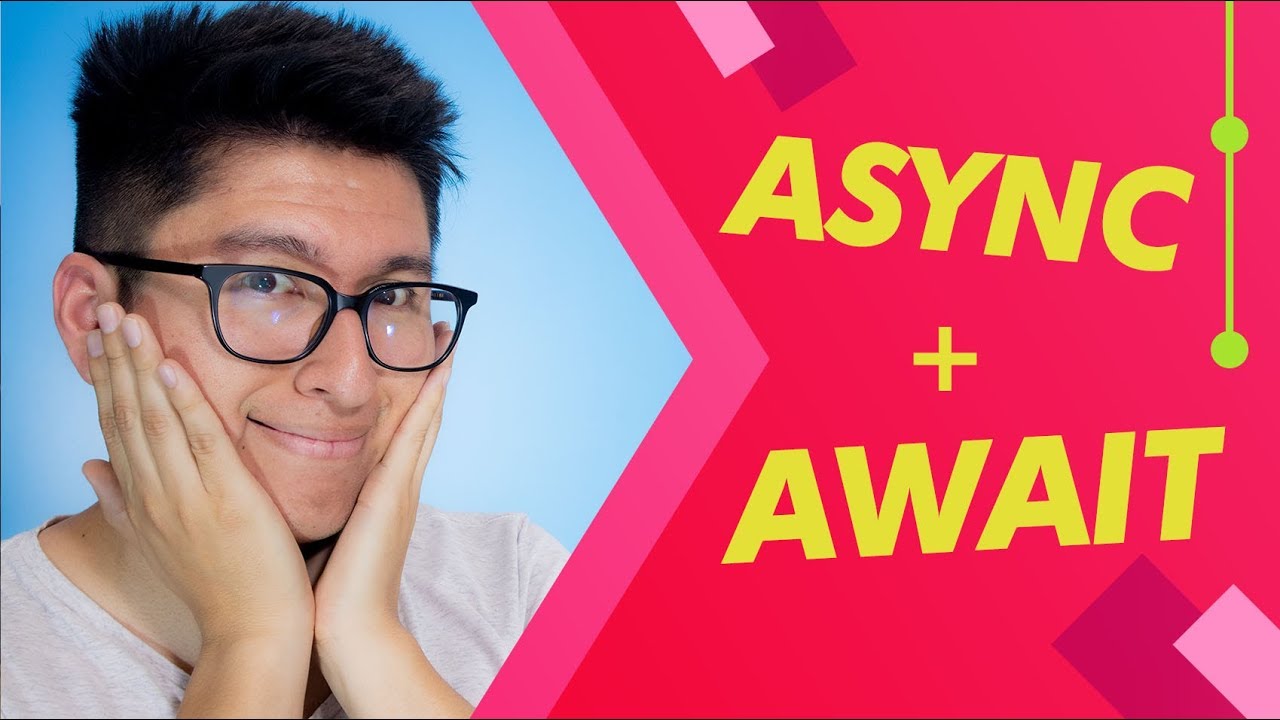 Async Await en JavaScript | Programación asíncrona en JavaScript