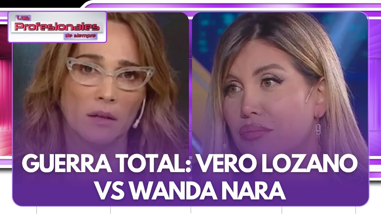 VERO LOZANO FULMIN&Oacute; A WANDA NARA: GUERRA DE EGOS, INTERNA Y ESC&Aacute;NDALO