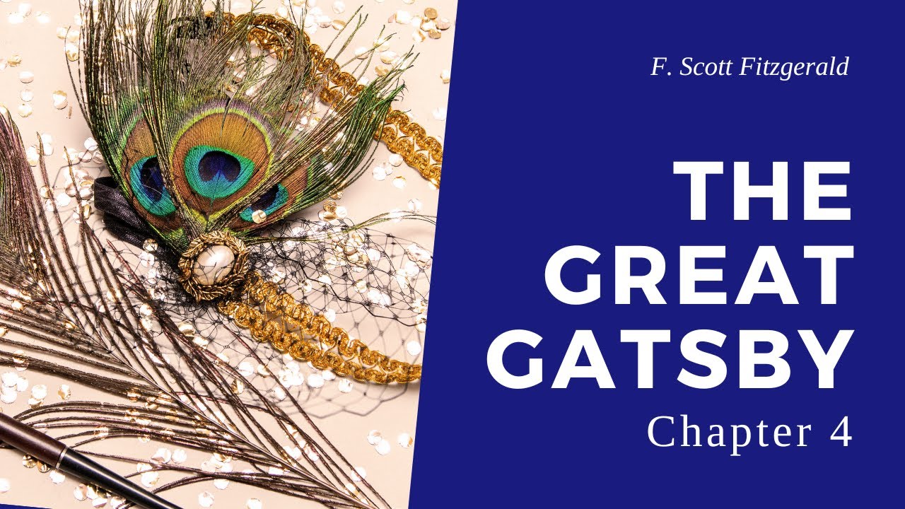 Great Gatsby - Chapter 4 [Audiobook]