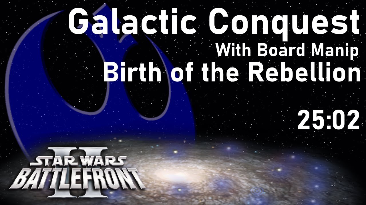 Star Wars Battlefront II (2005) Speedrun - Galactic Conquest w/Board Manip - Rebels in 25:02
