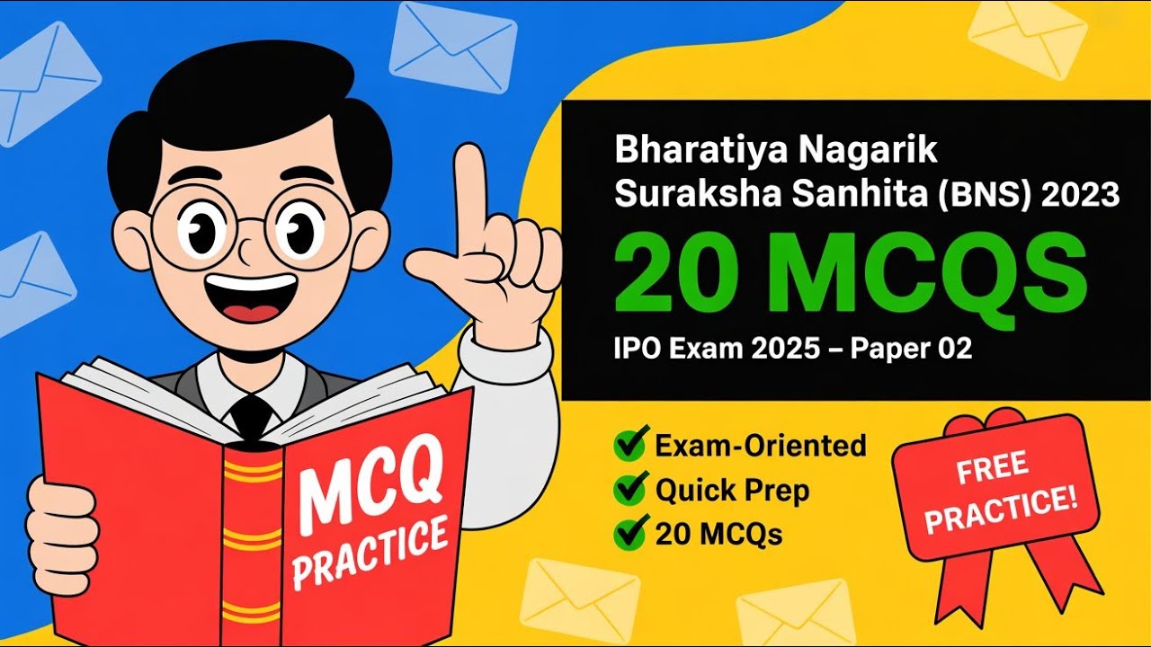 Top 20 MCQs | Bharatiya Nagarik Suraksha Sanhita (BNSS) 2023 | Crack the IPO Exam