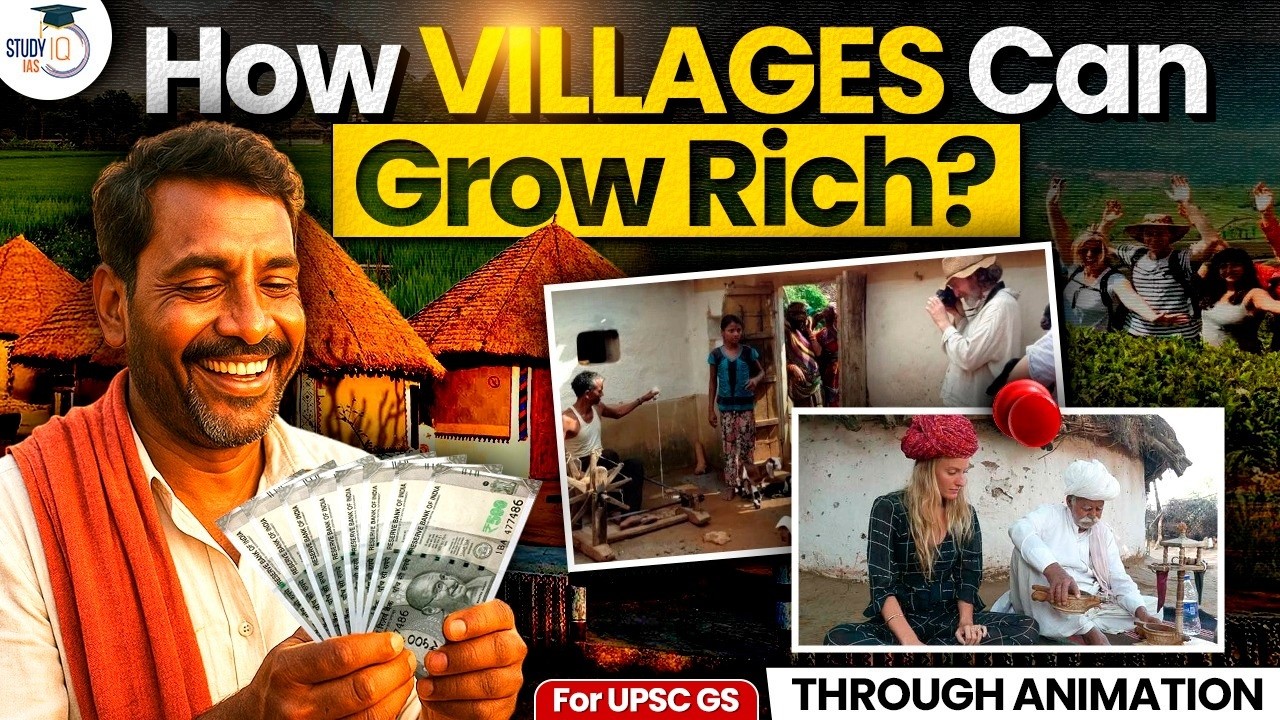 How Indian Villages Can Become Rich? | Rural Tourism & Development | UPSC CSE | StudyIQ IAS