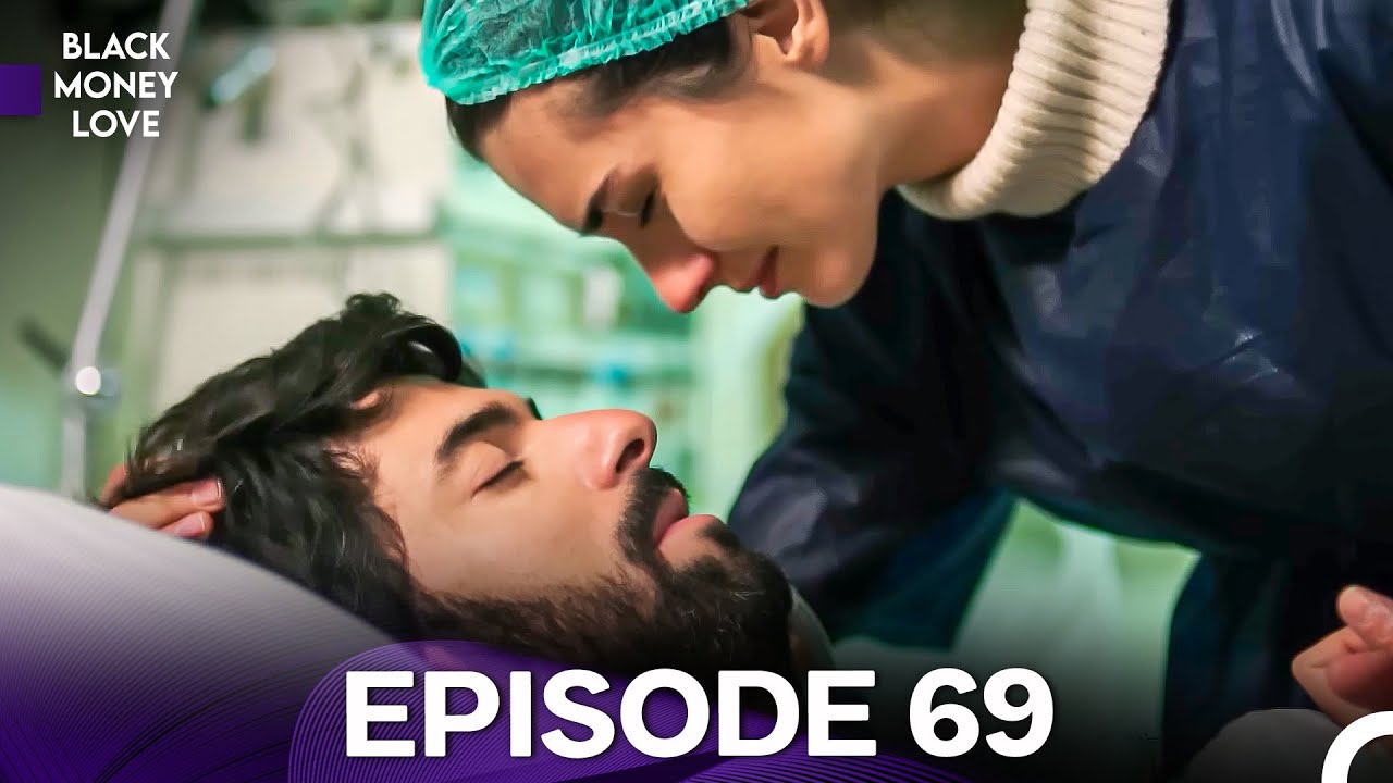Black Money Love Episode 69 (English Dubbed) - FULL HD