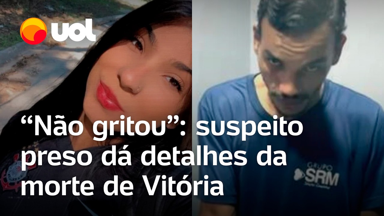 Caso Vitória: suspeito preso dá detalhes da morte da jovem em Cajamar: 'Não chegou a gritar'