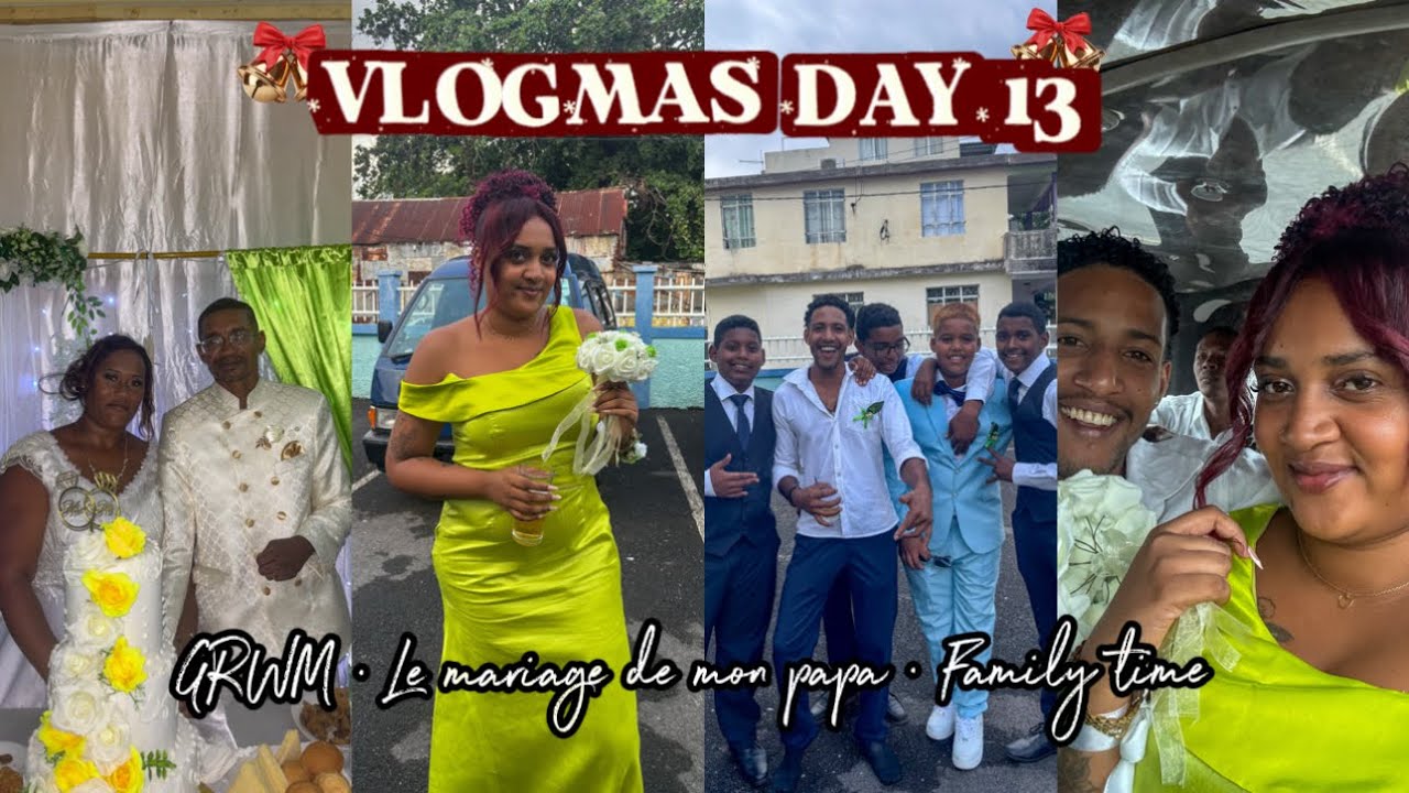VLOGMAS 13 🎁 | GRWM, Le mariage de mon papa & Family time.