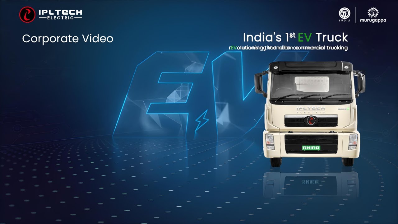 IPLTech Electric - EVolutionising The Indian Trucking Industry | Commercial Electric Vehicle