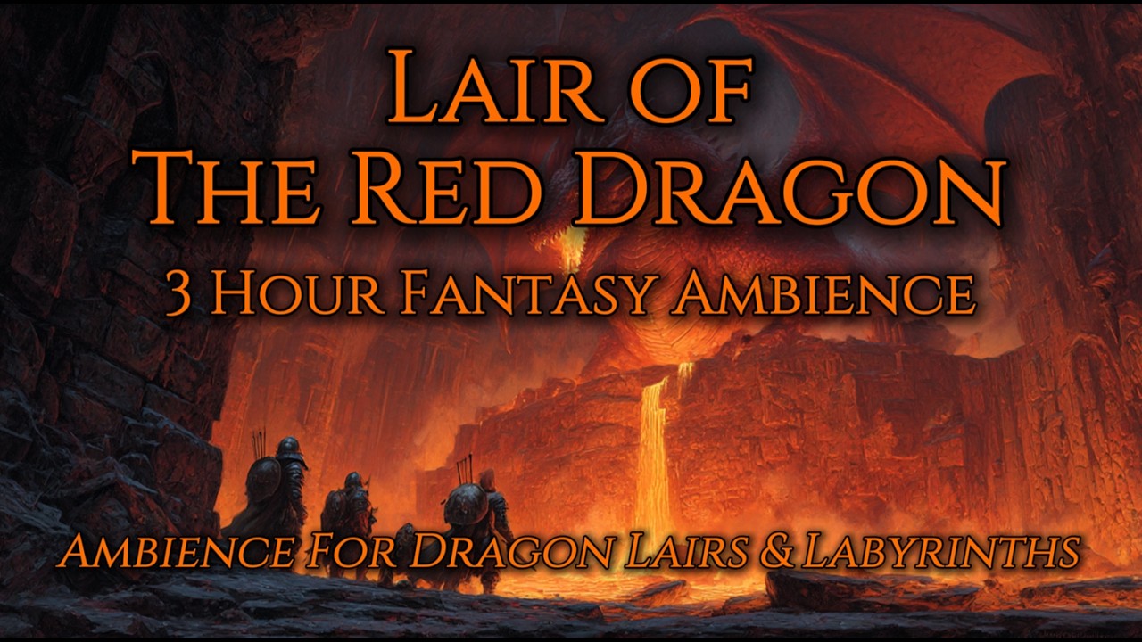 Lair of The Red Dragon | 3 Hours Dragon Lair Ambience for D&D & Tabletop RPG