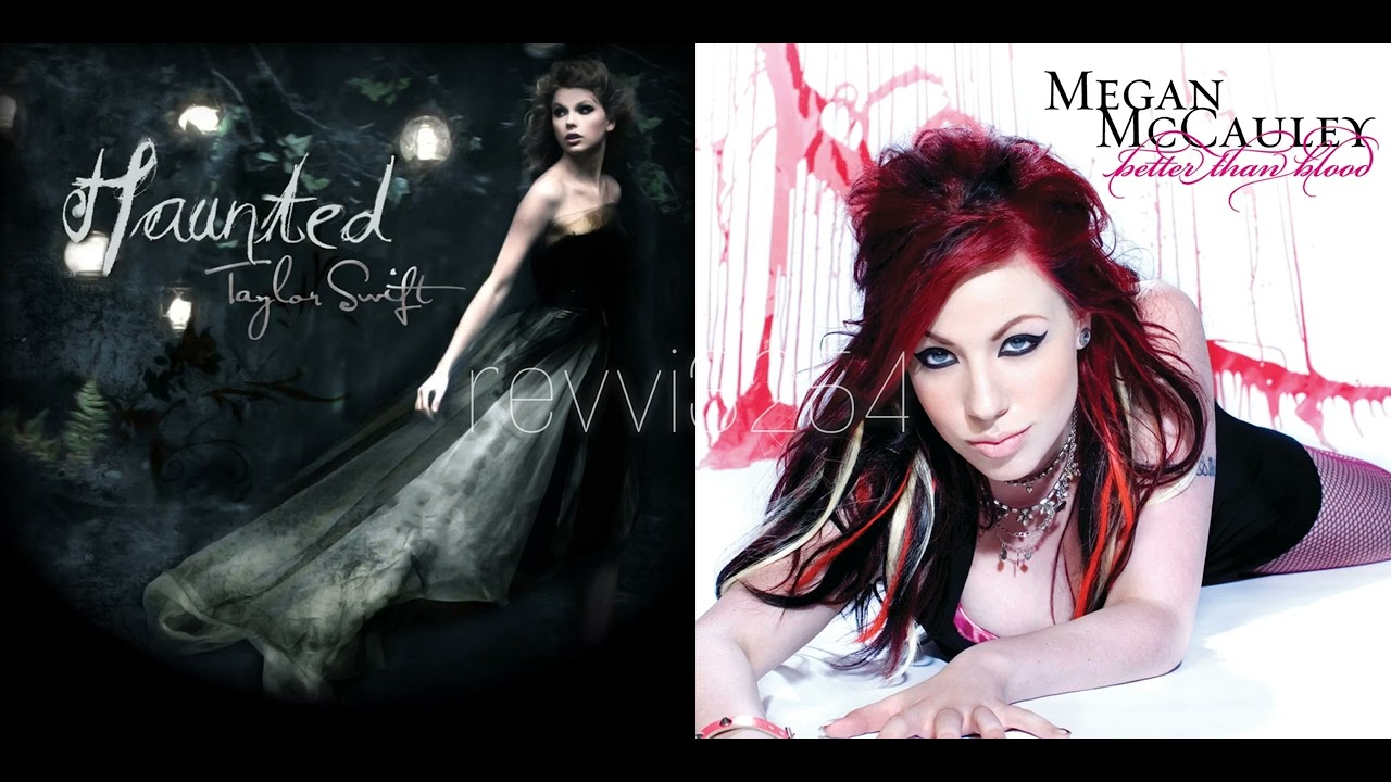 Haunted x Come To Me - Taylor Swift x Megan McCauley (Mashup)