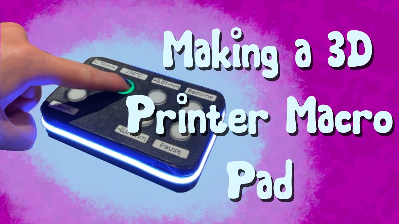 Making a 3D Printer Macro Pad