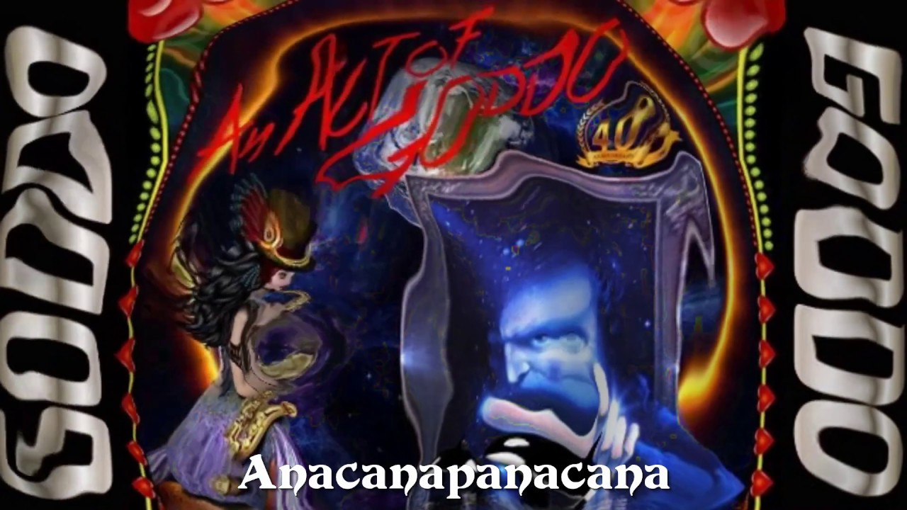 An Act of Goddo - Anacanapanacana