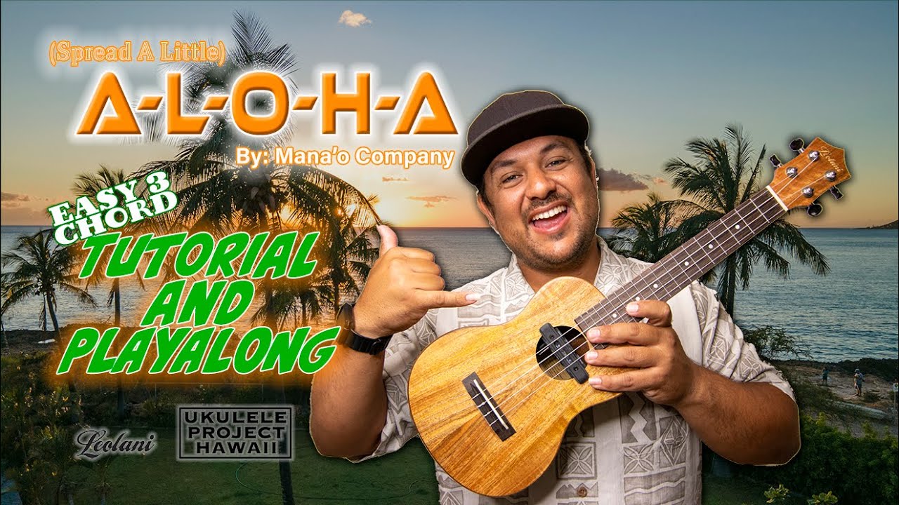 (Spread A Little) ALOHA Tutorial and PLAYALONG (Mana'o Company)
