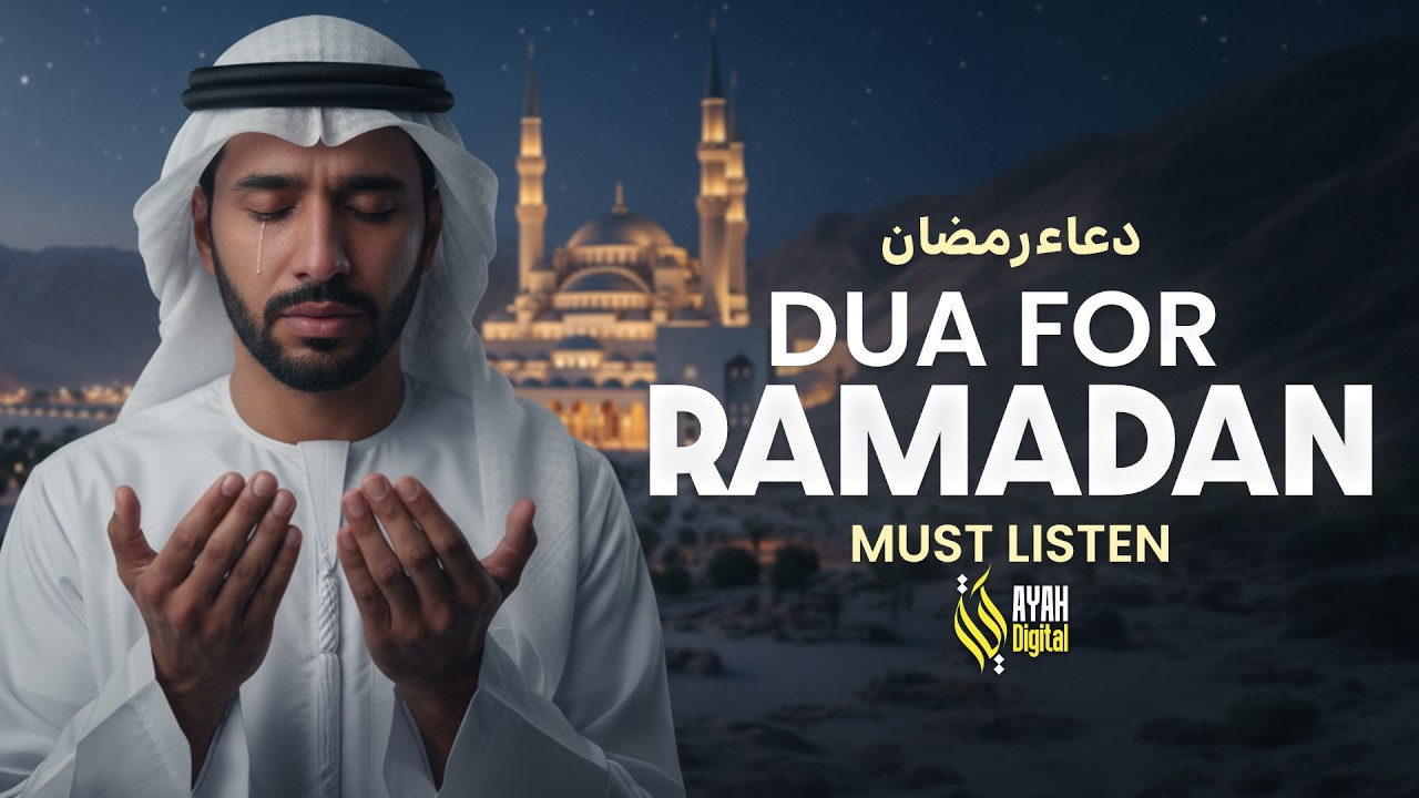Ramadan 2026 🌙 | Emotional Dua You Can’t Miss by Saeed Hamdan - Ayah Digital