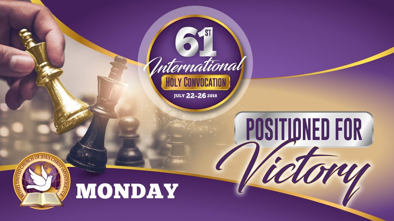 Monday Evening - Bethel United Church 61st International Holy Convocation 2018