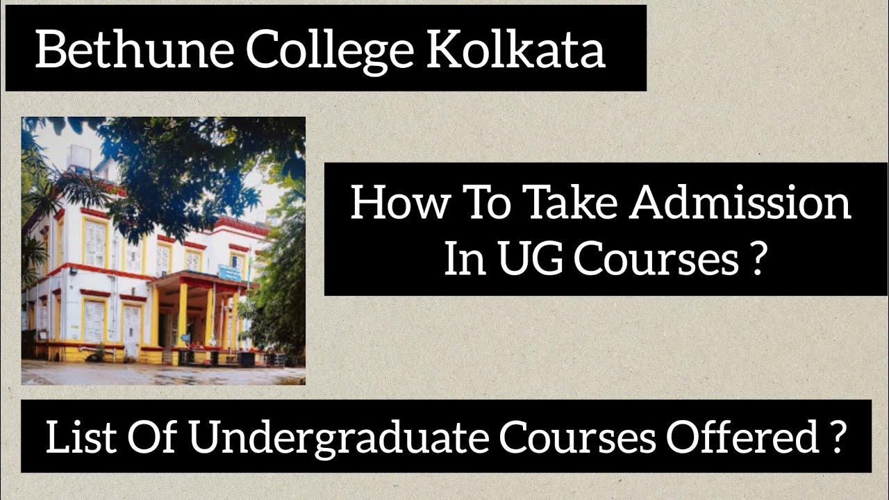 Bethune College Kolkata| How To Take Admission In UG Courses| List Of UG Course Offered?