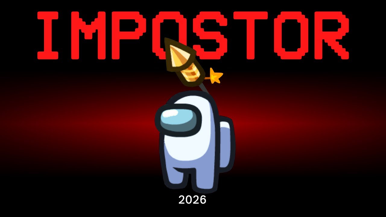 Among Us but the Impostor is New Year 2026