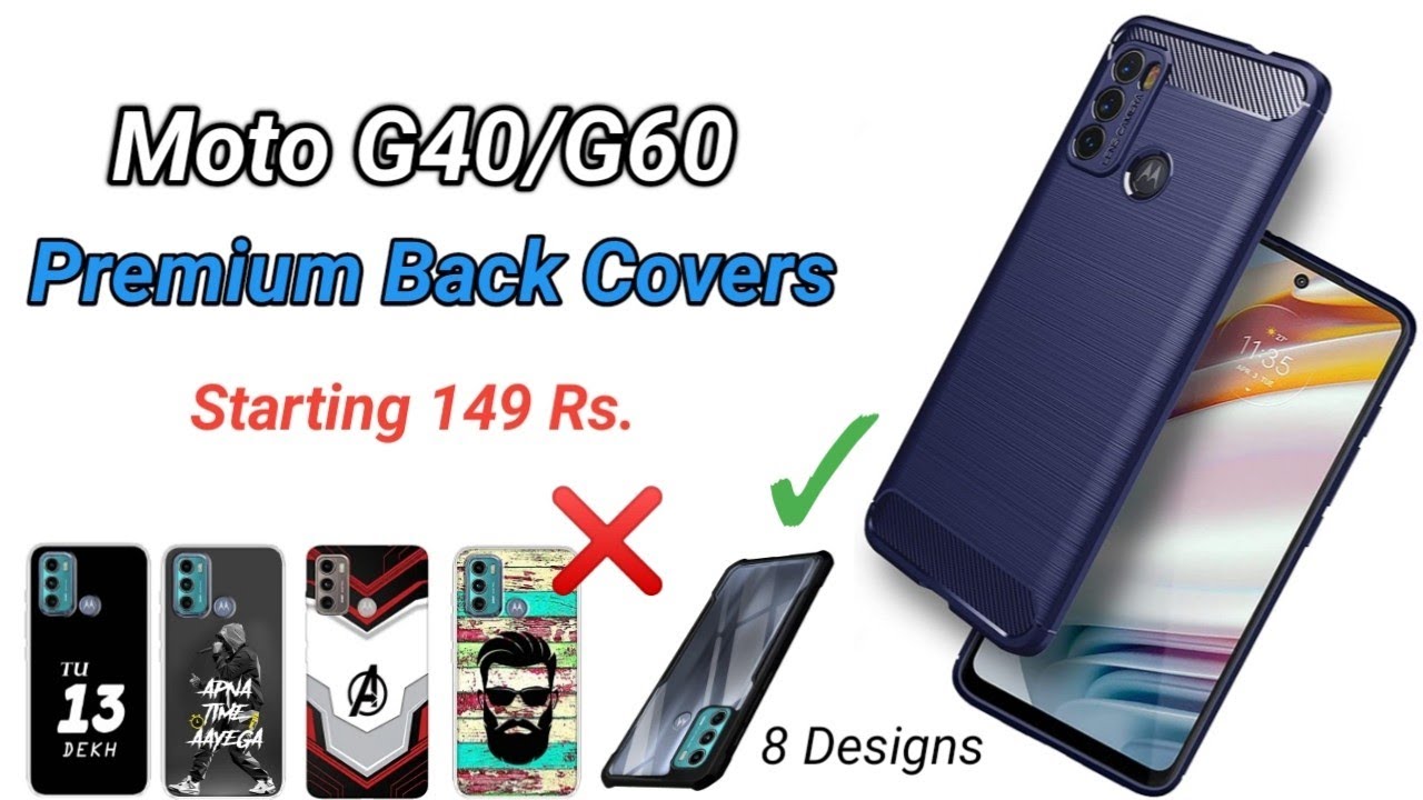 Premium Back Covers for Moto G40 & Moto G60 || Camera Protection ✅