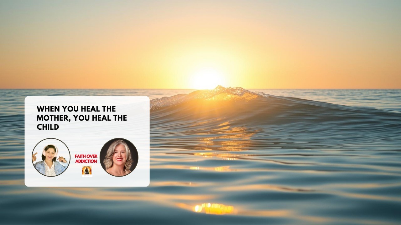 When You Heal the Mother, You Heal the Child
