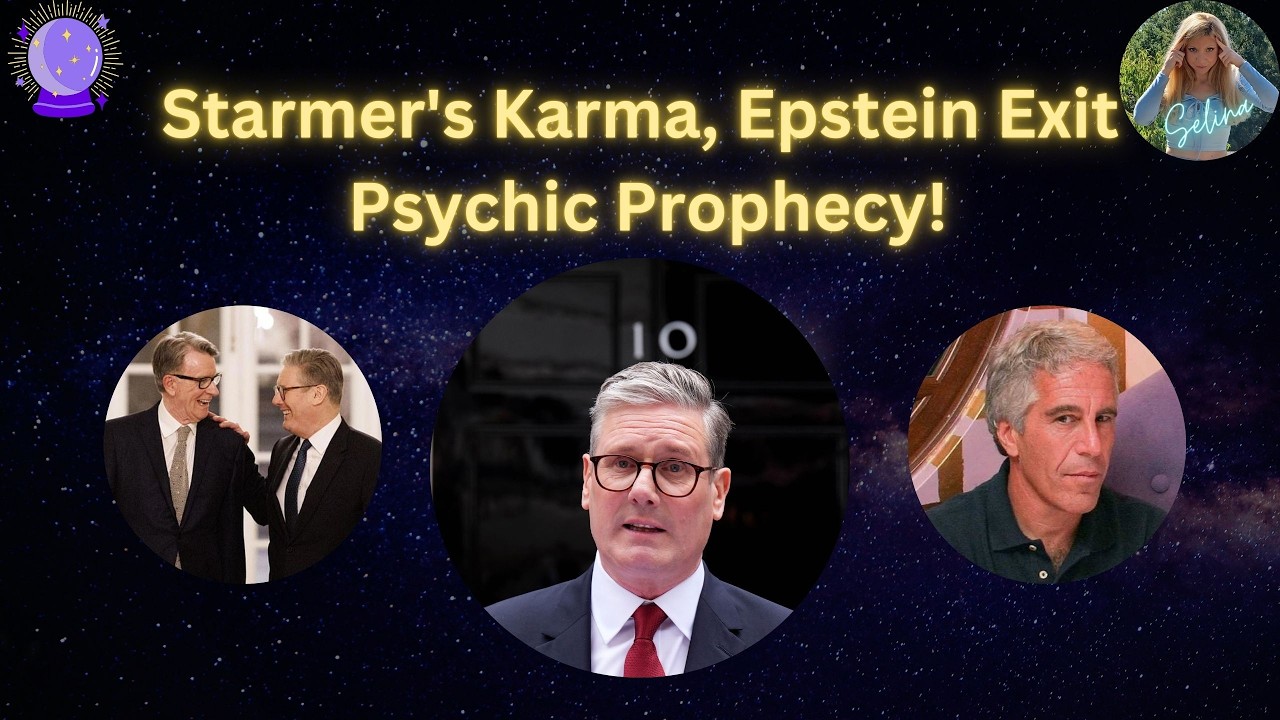 🌍Karma Starmera, koniec z Epsteinem🔮 Przepowiednia psychiczna!
