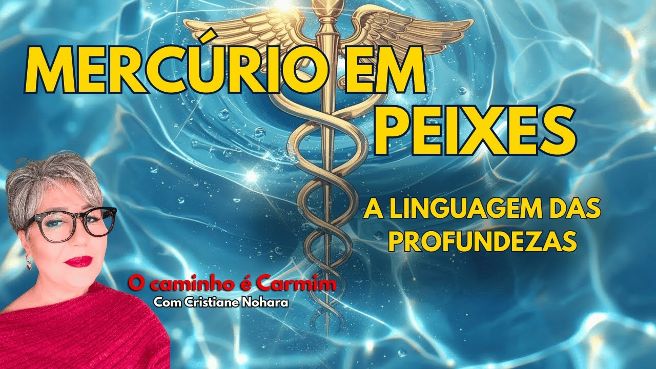 O QUE MERCÓRIO EM PEIXES ESTÁ ESPIANDO NO SEU INCONSCIENTE!