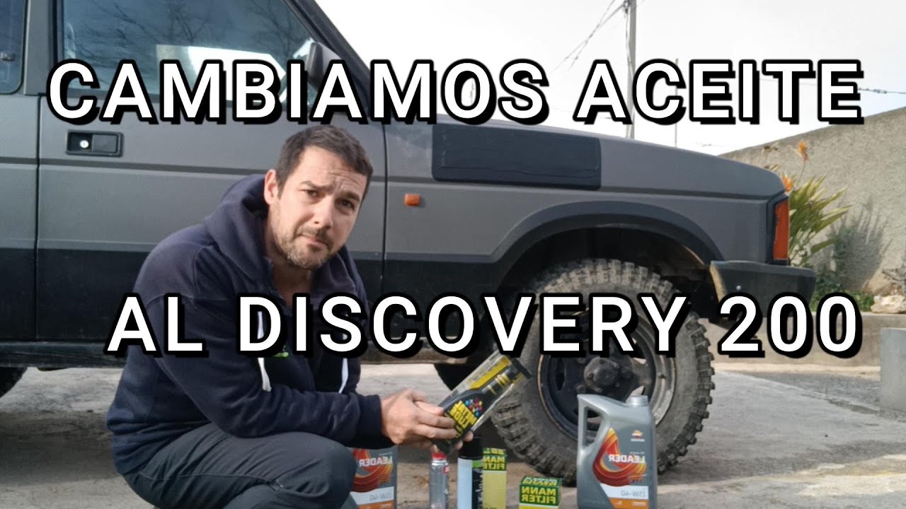 CAMBIO DE ACEITE Y FILTROS AL DISCOVERY 200