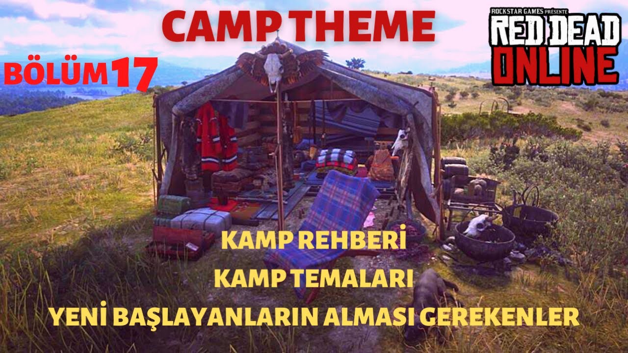 Rdr2 ONLINE T&Uuml;RK&Ccedil;E | Yeni Başlayanlar i&ccedil;in kamp rehberi. Camp Theme