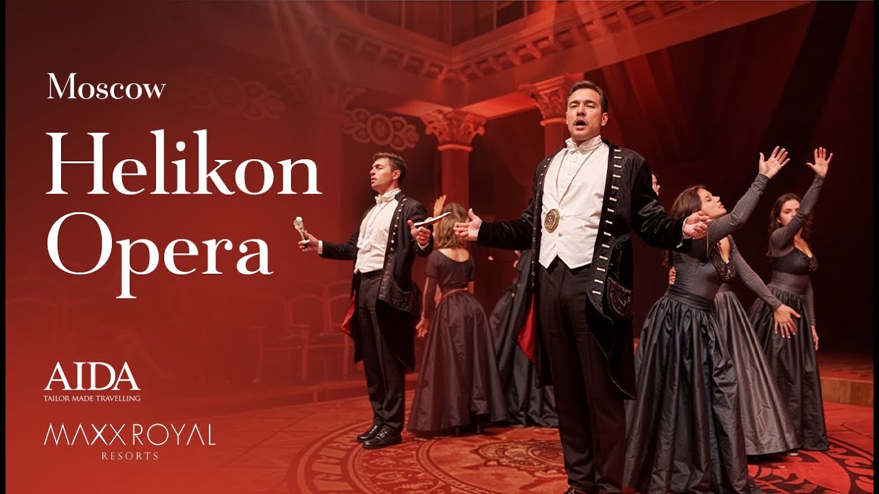 Moscow Helikon Opera Theatre with AIDA and Maxx Royal Resorts #opera #moscow #art