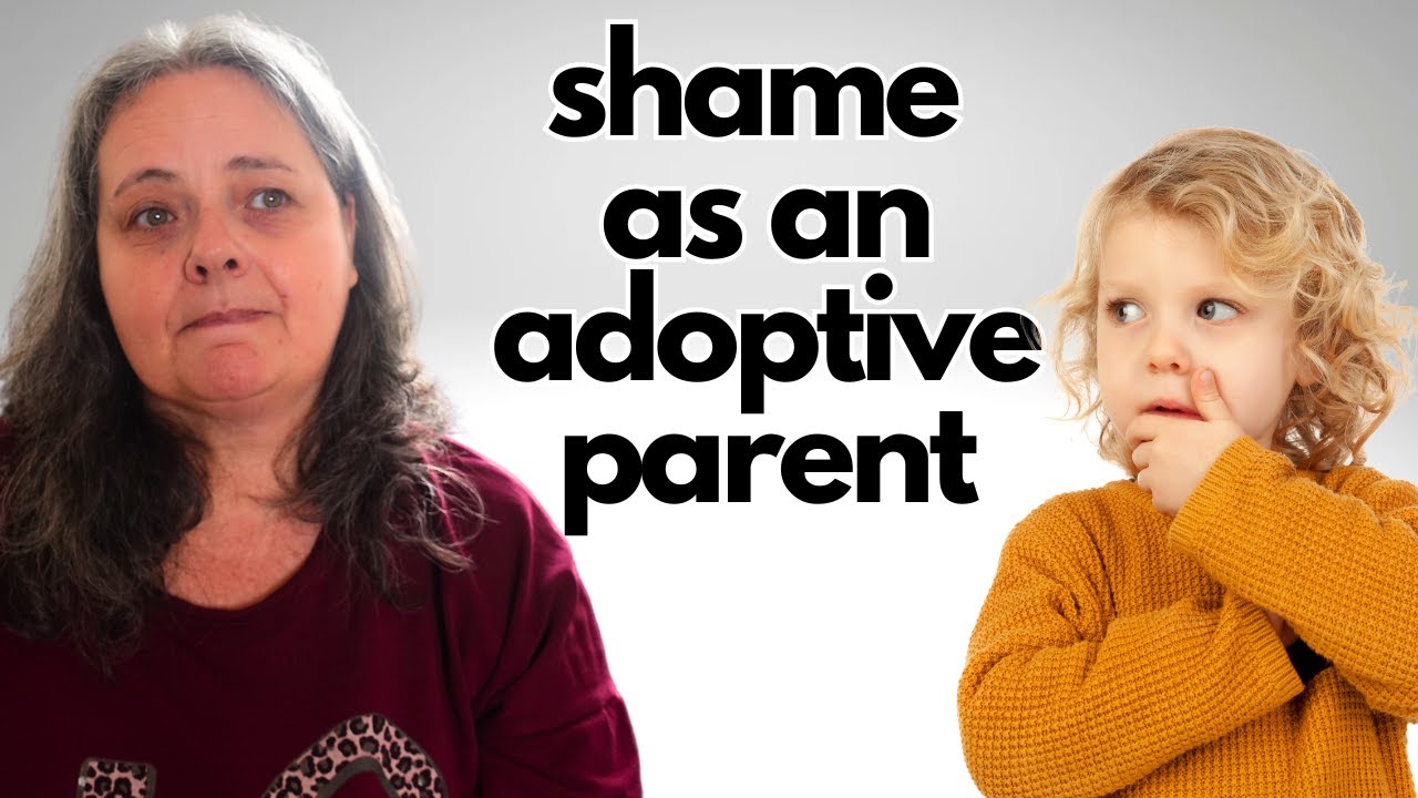 Guilt and shame in adoptive parenting