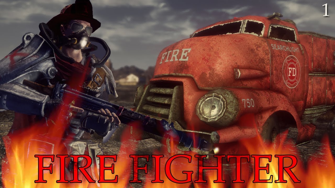 New Vegas Mods: Fire Fighter Chronicles - Part 1