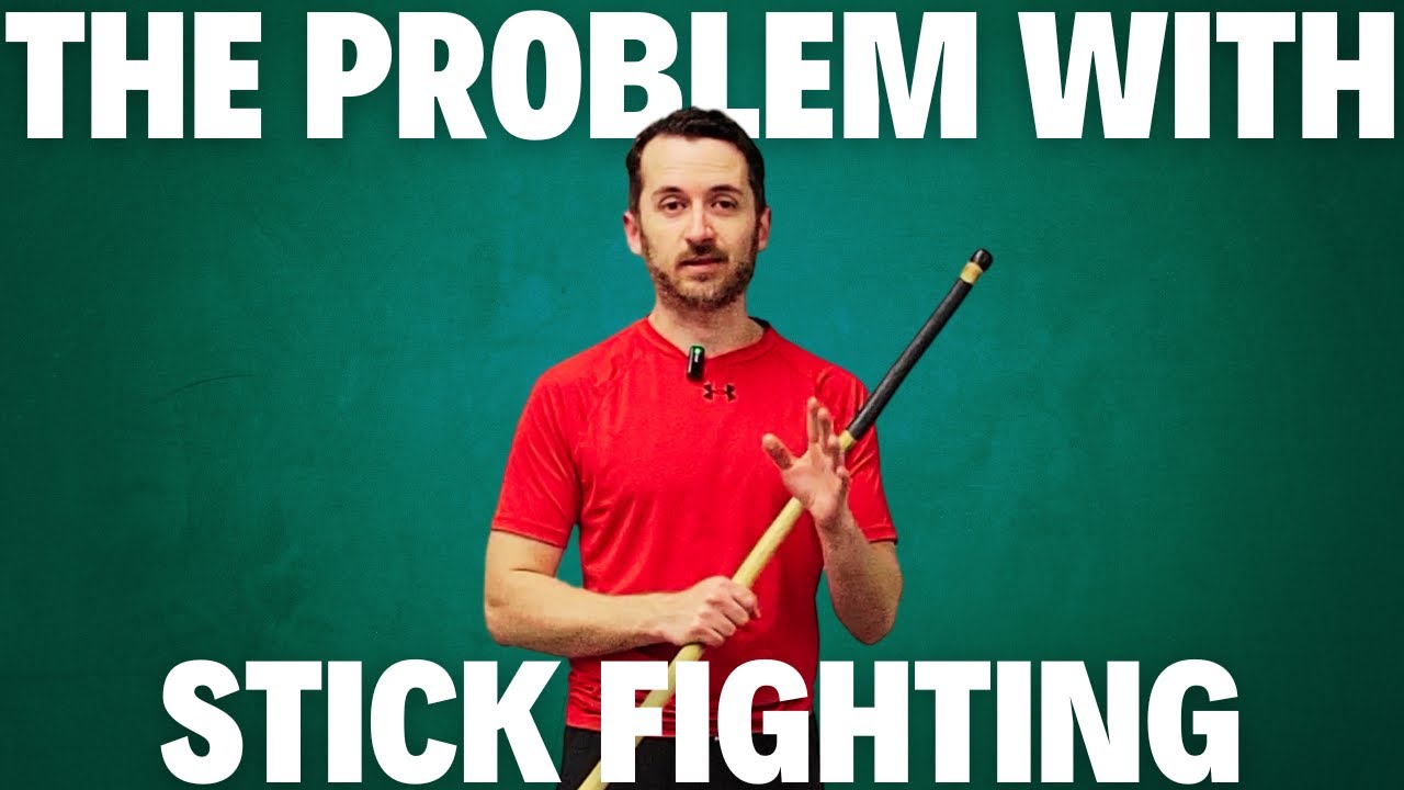 The Problem With Stick Fighting