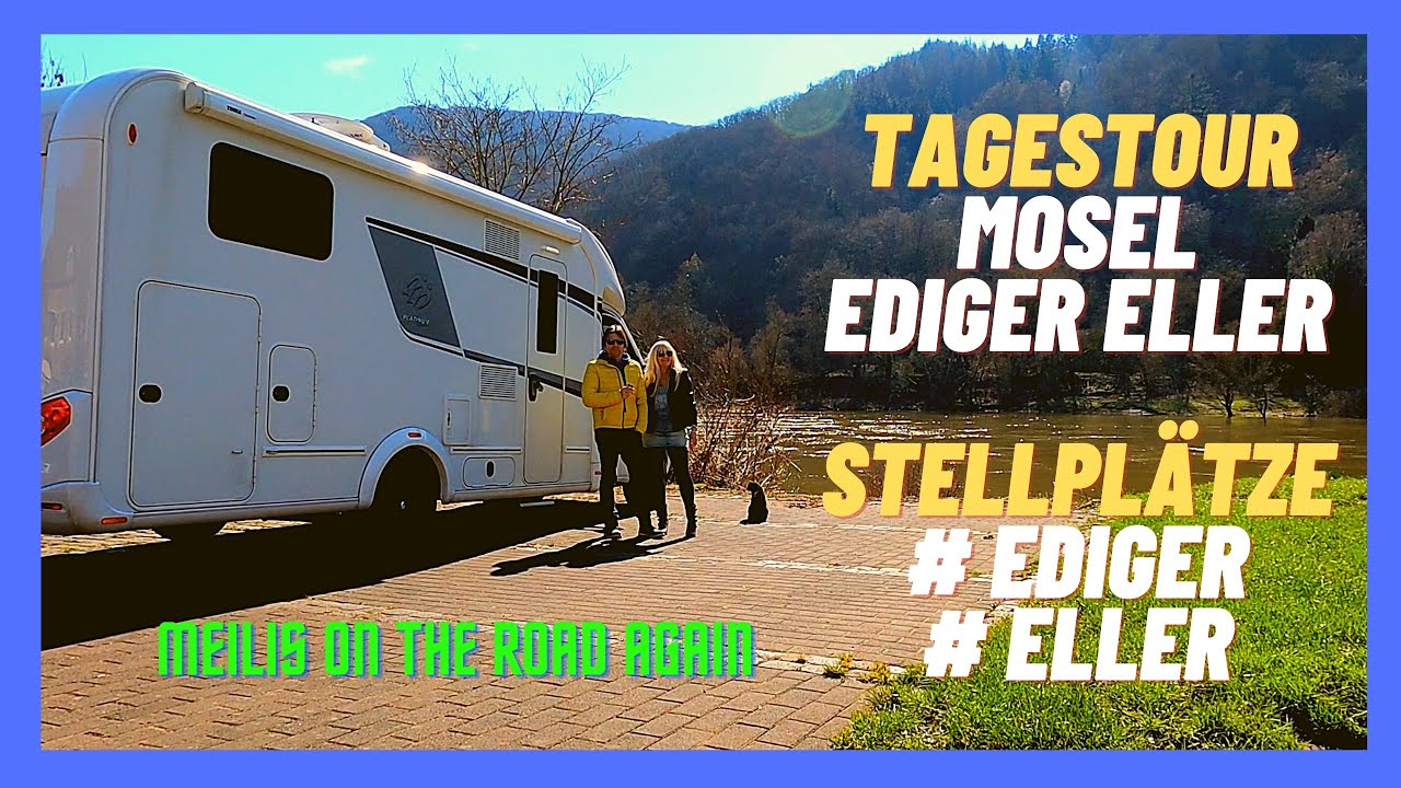 Mosel Wohnmobil Stellplatz Ediger Eller. Meilis on the road again.
