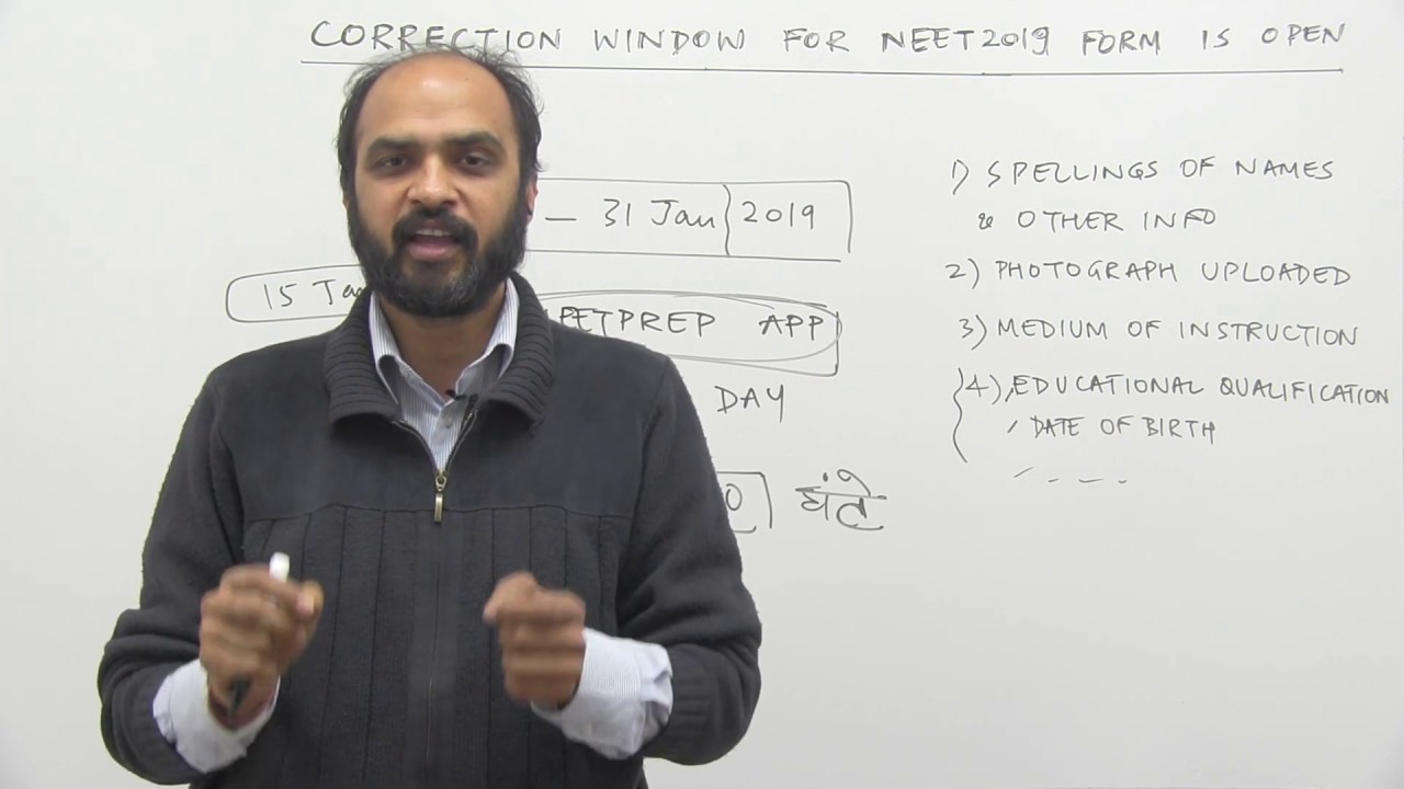 CORRECTION WINDOW FOR NEET 2019 FORM IS NOW OPEN - CALL 8527521718 TO JOIN CRASH COURSE