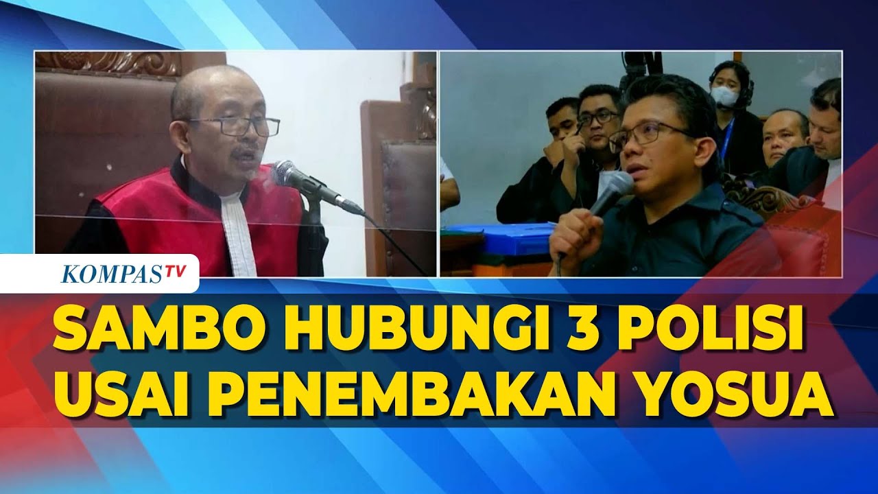 [FULL] Cerita Ferdy Sambo Hubungi 3 Polisi Usai Penembakan Yosua