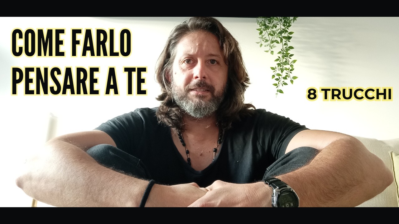 COME FARLO PENSARE A TE | 8 trucchi psicologici per farlo pensare a te più spesso