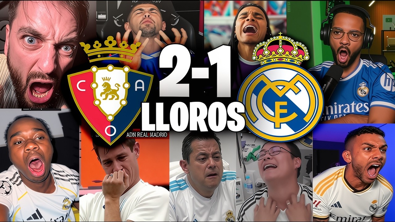 REACCIONES Y LLOROS MADRIDISTAS TRAS OSASUNA 2-1 REAL MADRID 😭🔥
