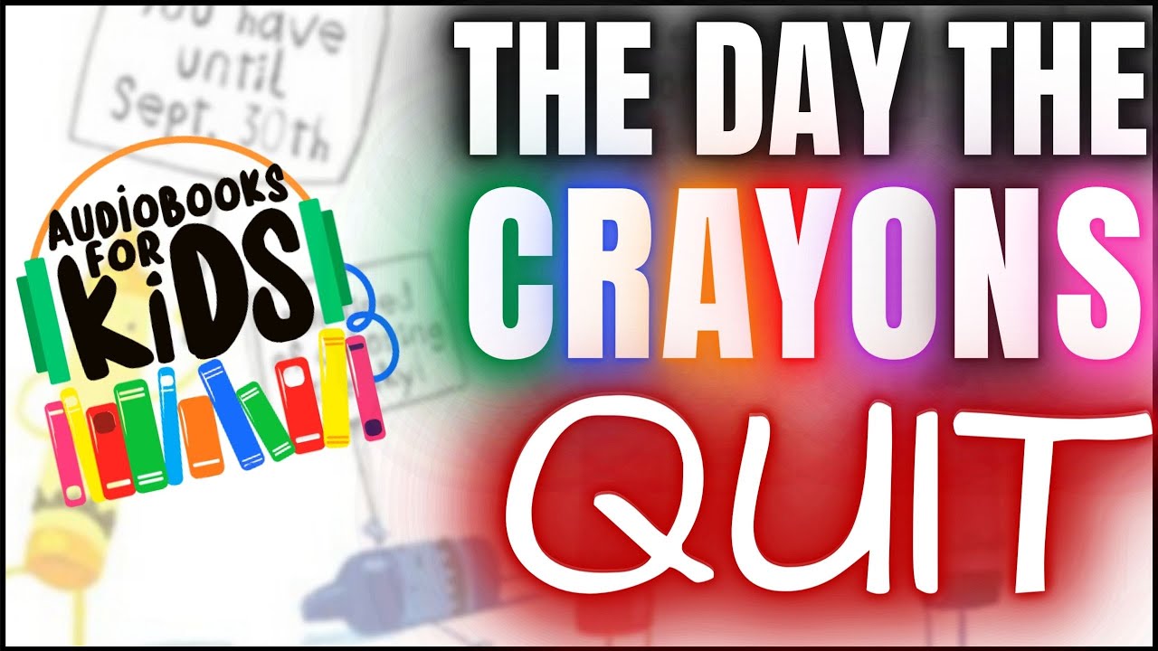 Kids Book Read Aloud: The Day the Crayons Quit By: Drew Daywalt