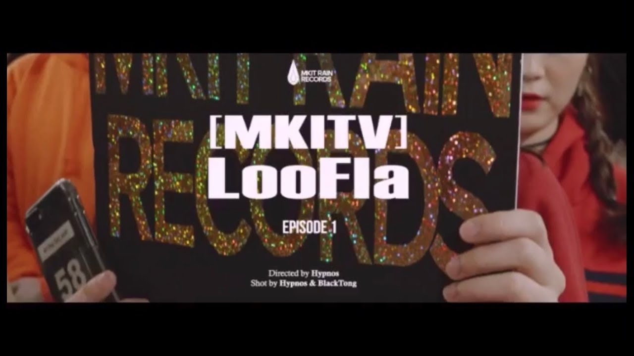 [MKITV] LooFla : Episode. 01