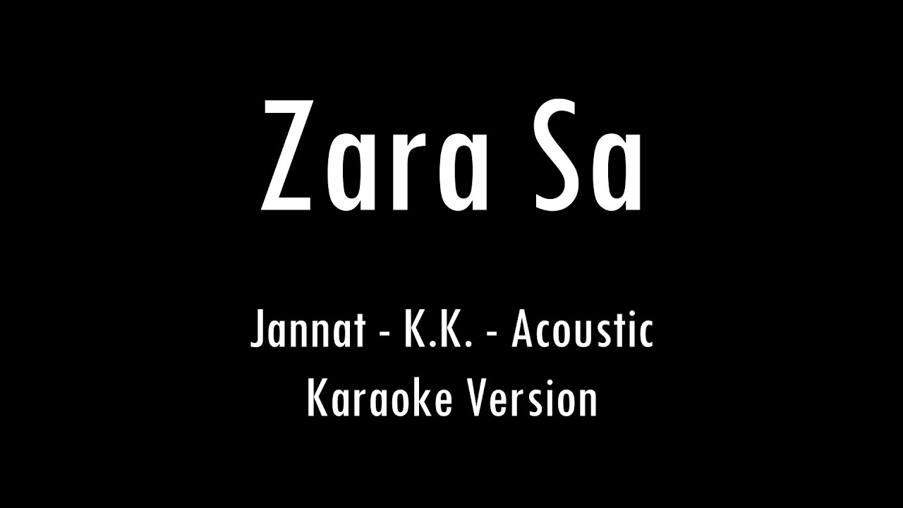 Zara Sa | Jannat | KK | Acoustic Karaoke With Lyrics | Only Guitar Chords...