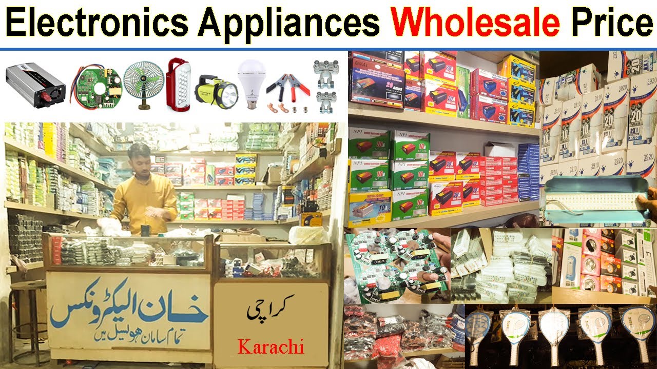 Electric Items Wholesale Shop / Wholesale Home Appliances / Electronics Cheap Market in karachi