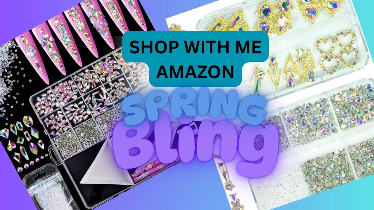 Spring Bling Shop With Me Amazon #bling #nails