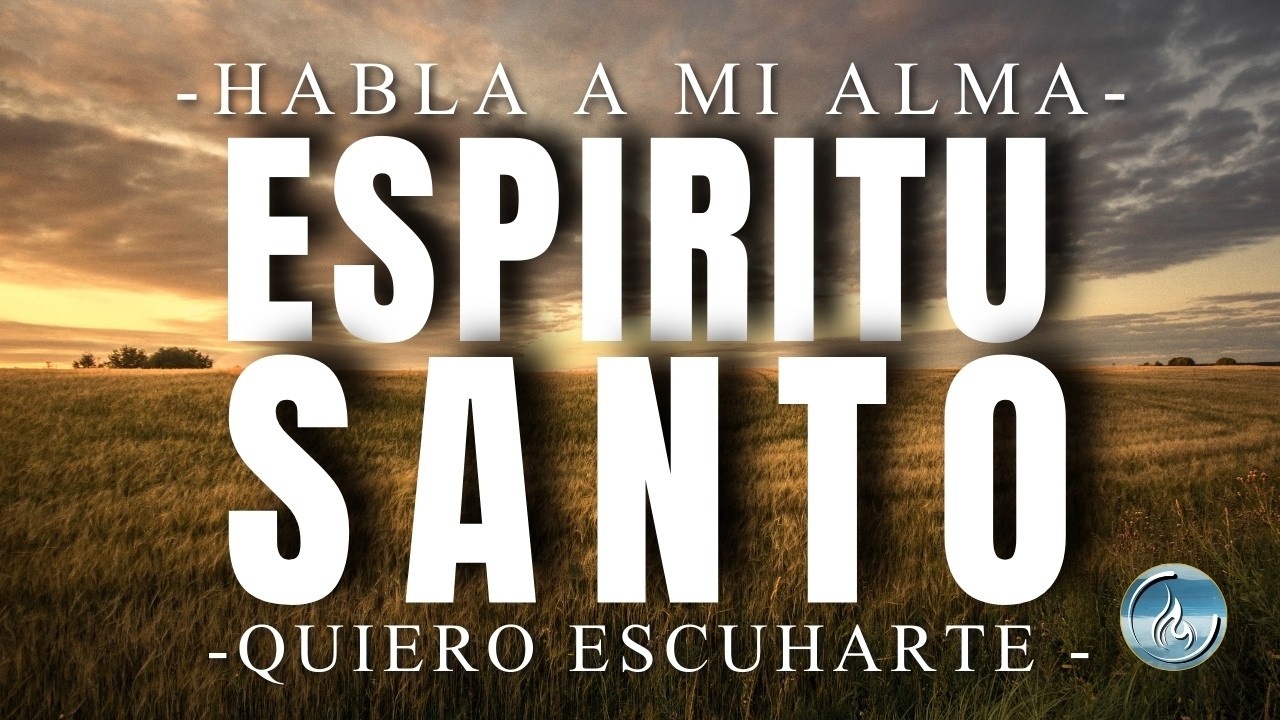 🙏🙌 Renueva tu ALMA -Deja que el ESPRITU SANTO entre en tu VIDA y te LLENE de su PRESENCIA